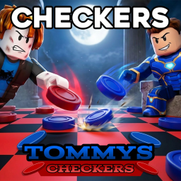 [CHECKERS!] Tommys Checkers