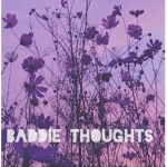 baddie thoughts