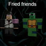 Fried Friends