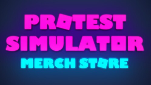 Protest Simulator Merch Store