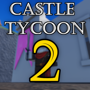 Castle Tycoon 2 🏰