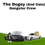 The Dogey (And Cats) Gangster Crew