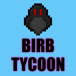 Birb Tycoon! 🐦[1.6.0]