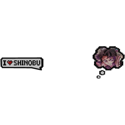 Shinobu Demon Slayer | Love Text + Thinking Bubble