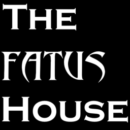 The Fatus House