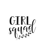 The Girls Squad :)