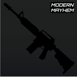 Modern Mayhem [WIP]