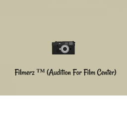 Filmerz ™ (Audition For Film Center)