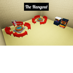 (Update new rooms!) The Hangout (WIP)