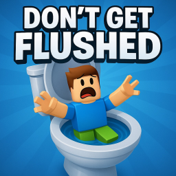 Dont Get Flushed