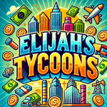 Elijah's Tycoon