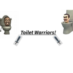 Toilet Warriors!