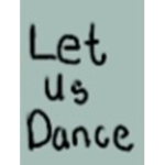 let us dance!
