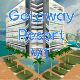 Getaway Resort [V1]  [Free V.I.P Servers!]