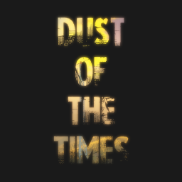 Dust Of The Times 2