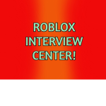 Roblox Interview Center Group