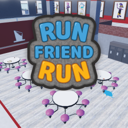 Run friend run