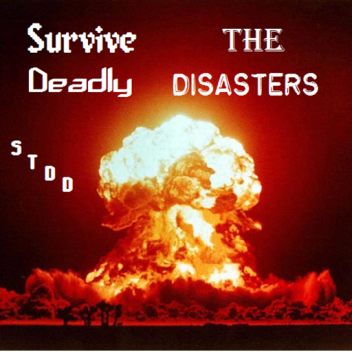 Survive The Deadly Disasters
