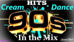 HITS Cream Dance 90S In The Mix