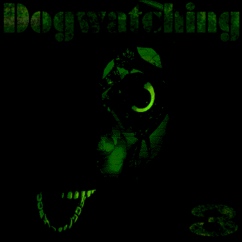 Dogwatching 3