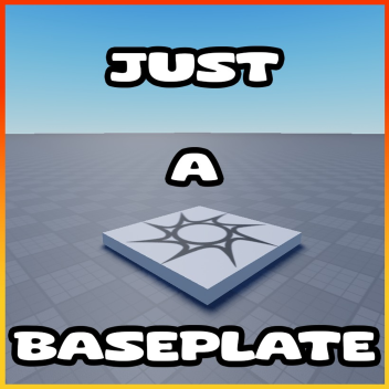 Just a Baseplate