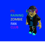 New! Its Raining Zombies Fan Club