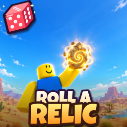 Roll A Relic [RELEASE! 🎲]