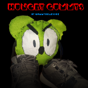 Hungry Gummys