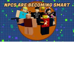Npc's are becoming smart..?