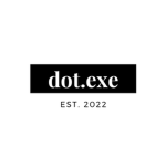 dot.exe | EST. 2022
