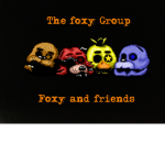 Foxy and it’s friends
