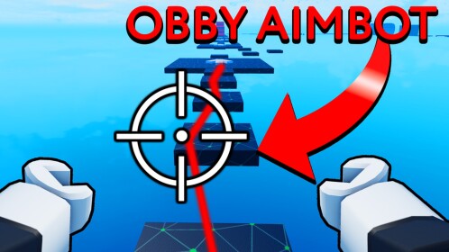 obby but you have Aimbot