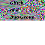 Glitch and Bug Group