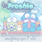 ;; Froshie clothing store