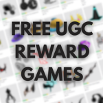 Free UGC Reward Games