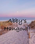Abbys hangout!