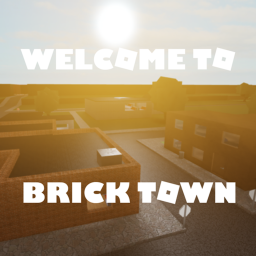 Welcome to Brick Town