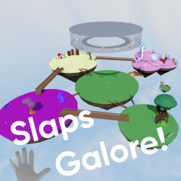 Slaps Galore!