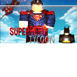 super hero tycoon (howling Tainbow)