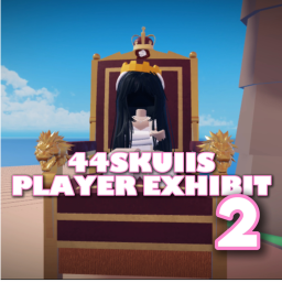44Skuii's Player Exhibit 2 (CARNIVAL 🤹‍♀️🎡)