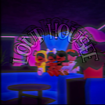 Loudhouseee