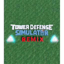Tower Defense Simulator REMIXED