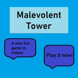 Malevolent Tower [New Tower and New Levels!]