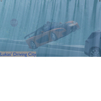 Lukas´ Driving City