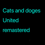 Cats and doges United :D
