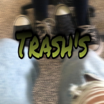 "Trash's!"