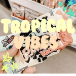 ~ Tropical Vibes ~