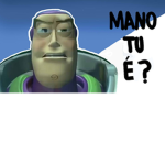 Mano... Tu é?
