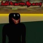 Build to Survive The Scary