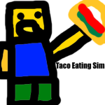 Taco Eating Simulator Fan Club!